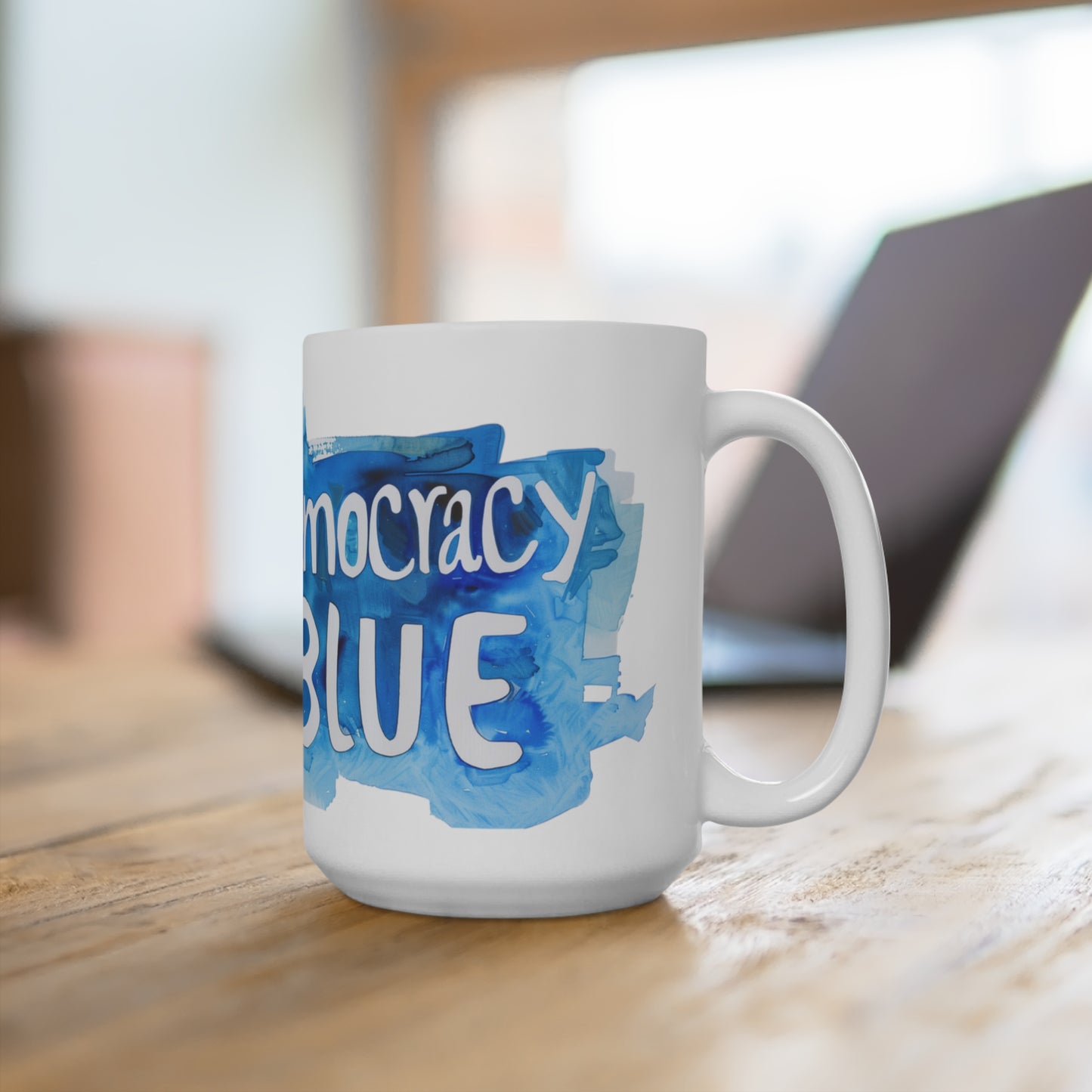Save Democracy! Vote Blue! Coffee Mug (15oz) Show You Care and Inspire Others to Care too!