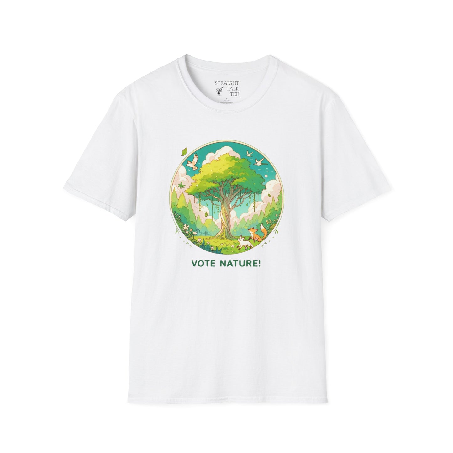 Vote Nature! Inspirational Statement Soft Style T-Shirt |unisex| Show You Care! Political Shirt!