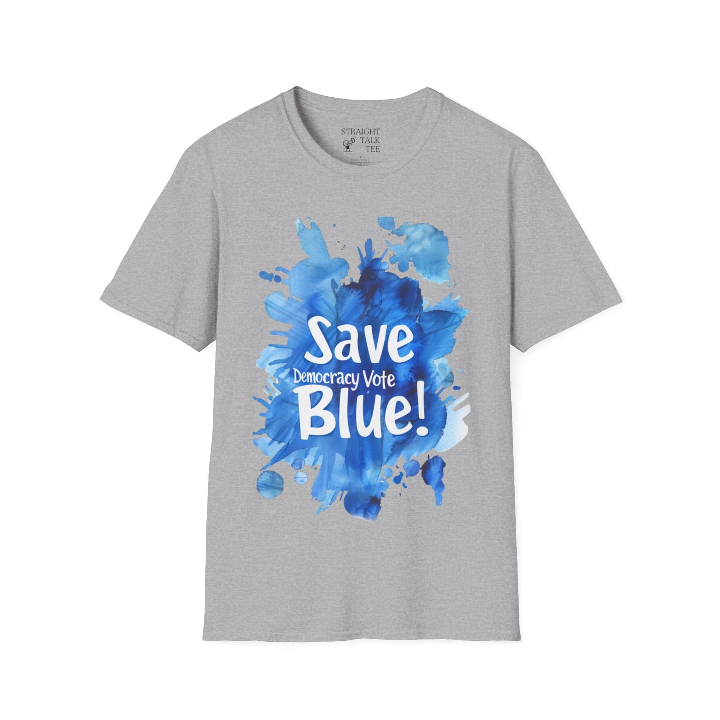 Save Democracy Vote Blue! Statement Soft-Style t-shirt |unisex| Political Shirt Show you Care! Activism, Inspire Others and Speak Your Mind