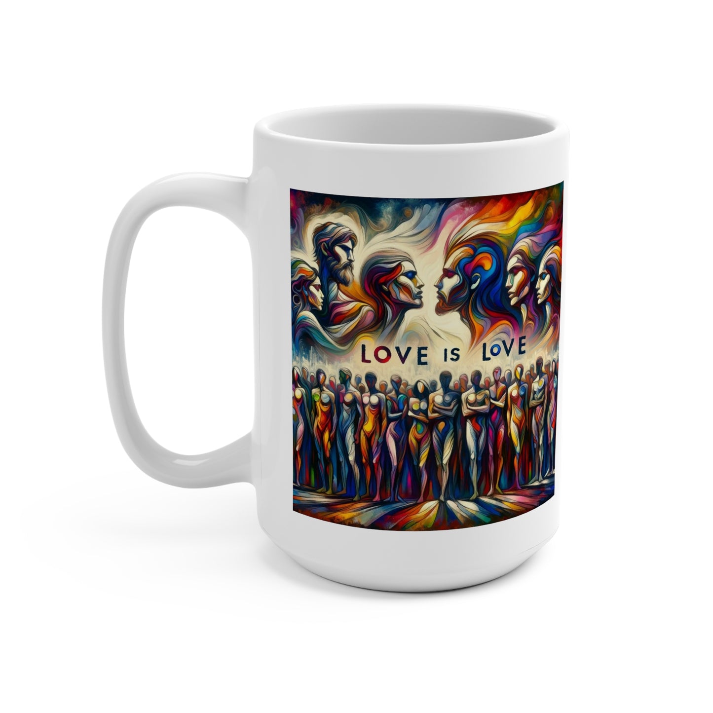 Inspirational Ceramic Mug: Love is Love (15oz)