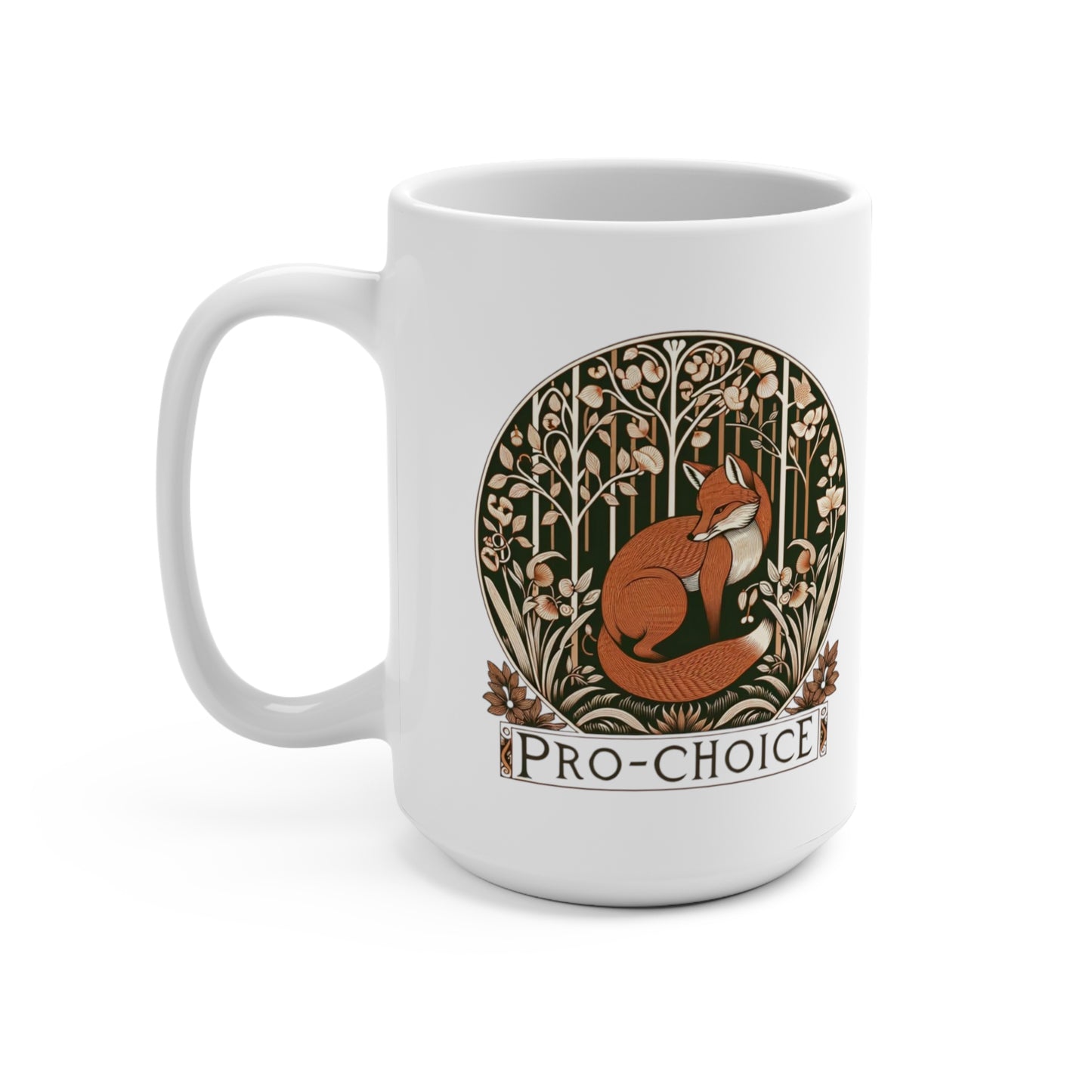 Bold and Uncompromising Cute Fox Statement Mug (15oz): Pro-Choice! William Morris Inspired Design